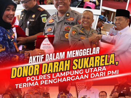 Aktif Dalam Menggelar Donor Darah Sukarela, Polres Lampung Utara Terima Penghargaan Dari PMI